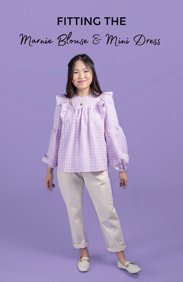 Fitting the Marnie Blouse and Mini Dress