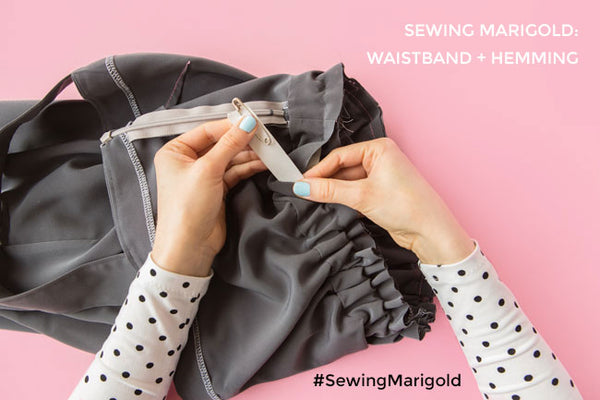 Sewing Marigold: Waistband and Hemming